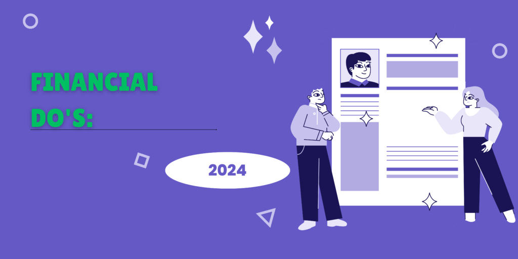 The Top 10 Financial Dos and Don'ts for 2024